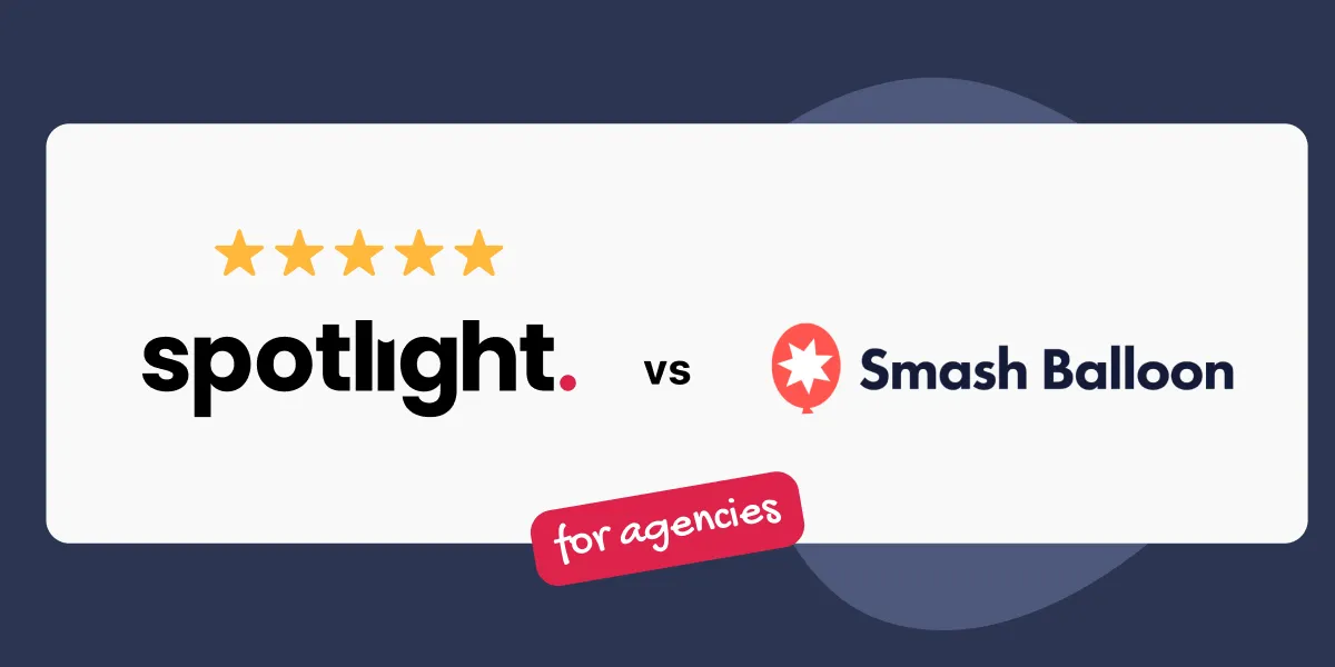 Spotlight vs Smash Balloon for agencies