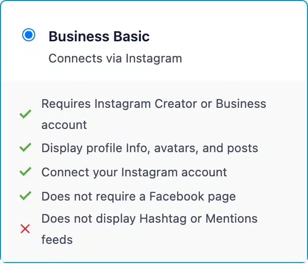 Smash Balloon Business Basic connects through Instagram without a Facebook Page and excludes hashtag and mentions feeds.